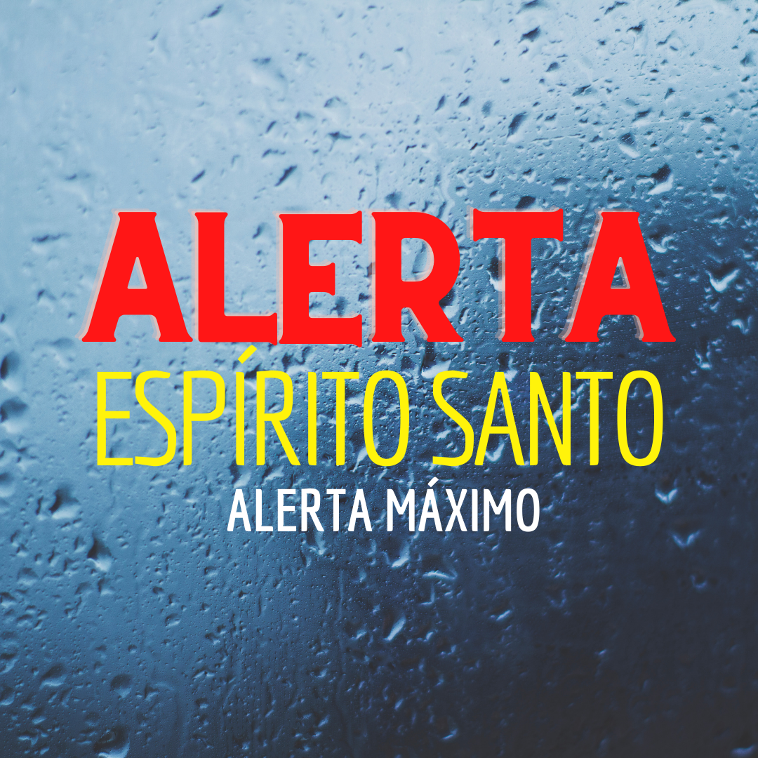  Espírito Santo em alerta máximo